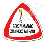 SGOMMO QUANDO MI PARE